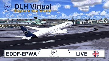 DLH Virtual | #1 | ✈️ EXPLORE THE WORLD 🌍 | EDDF-EPWA | Live