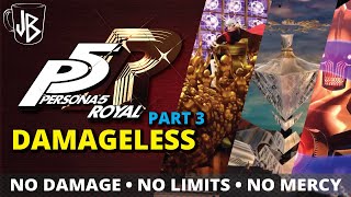 Can you beat Persona 5 Royal Without Taking Damage? | Part 3