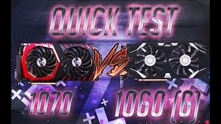 QUICK test 26 games 1060 6 vs 1070 QUICK test 26 games 1060 6 vs 1070