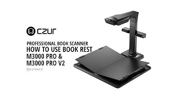 How to use book rest for Book Scanner Czur M3000 & M3000 PRO | MARKER.si