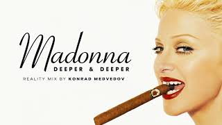 Madonna - Deeper & Deeper (Reality Mix by KM) - YouTube