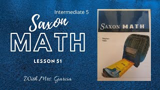 Saxon Math Lesson 51