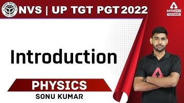 NVS/UP TGT Physics | TGT Physics Classes | Introduction #1 | By Sonu Kumar