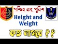 West Bengal Police Physical Details