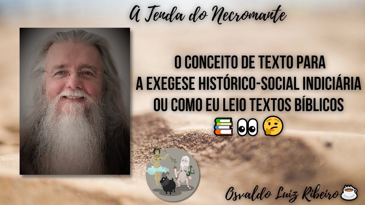 16. O conceito de texto para a exegese histórico-social indiciária ou como eu leio textos bíblicos