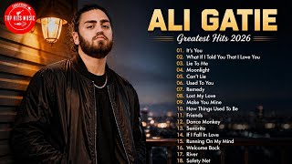 The Best of Ali Gatie 2026- Ali Gatie Greatest Hits 2026 - Ali Gatie Full Album Playlist 2026