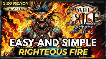 [PoE 3.26] RIGHTEOUS FIRE BUILD GUIDE - PATH OF EXILE SECRETS OF THE ATLAS - POE BUILDS