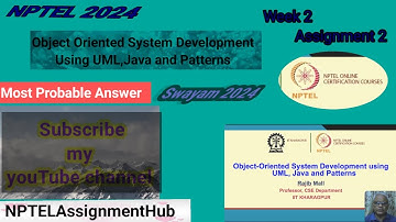 Object Oriented System Development Using UML, Java And Patterns(NPTEL)(Assignment -2-Solution)