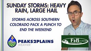 Heavy Rain Hail and Strong Storms Return to Southern Colorado Sunday