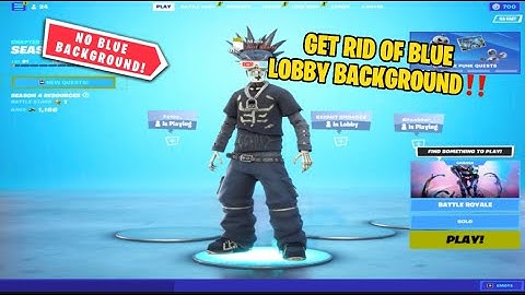 How to fix blue lobby background in Fortnite chapter 3 season 4!