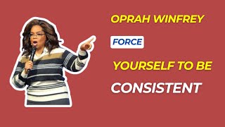 Unlocking the Consistency Code My 30-Day Challenge | Best One Speech By Oprah Winfrey