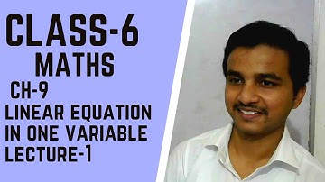 Class-6 | Math | Ch-9 | Linear Equation in One Variable | Lecture No-1 | By Kunal Sharma