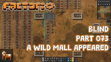 Idiot Plays Factorio - Part 073: A Wild Mall Appeared