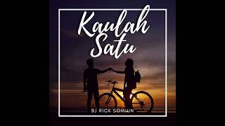 B J Rick Somiun - KAULAH SATU (Official Audio)