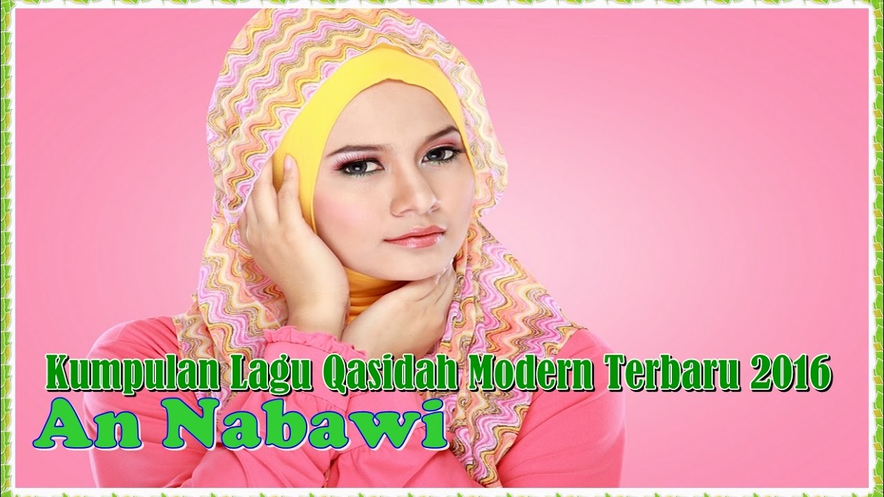 Kumpulan Lagu Qasidah Modern Terbaru 2016 An Nabawi YouTube