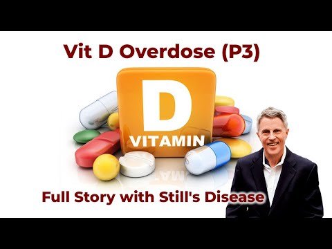 vit-d-overdose-pt-3:-full-story-with-still's-disease