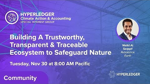 Building A Trustworthy, Transparent and Traceable Ecosystem to Safeguard Nature