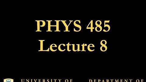 PHYS 485 Lecture 8: Symmetries