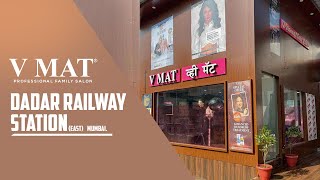 VMAT Professional Salon & Spa | Dadar East - Railway Station |Inside Glimpse| Best for your family.