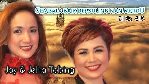 Joy & Jelita Tobing - GEMBALA BAIK BERSULING NAN MERDU (Official Music Video)