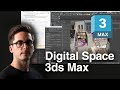 Create Your First Digital Space | 3dsMax | Cut Version