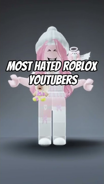 Most hated Roblox youtubers and why 😨