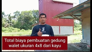 Total biaya pembuatan gedung walet ukuran 4x8 dari kayu @airswachannel