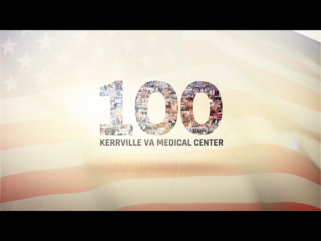 KERRVILLE VA MEDICAL CENTER CENTENNIAL CELEBRATION