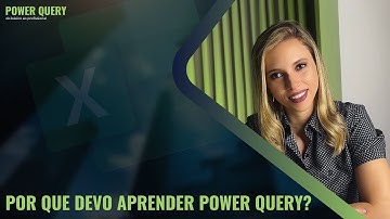 Por que devo aprender Power Query?