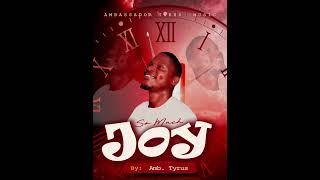 So Much JOY by Amb Tyrus
