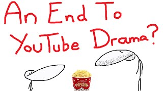 An End To Youtube Drama?