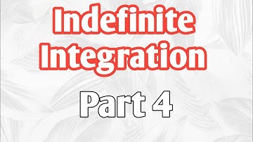 Indefinite integration part 4 ... Tricks