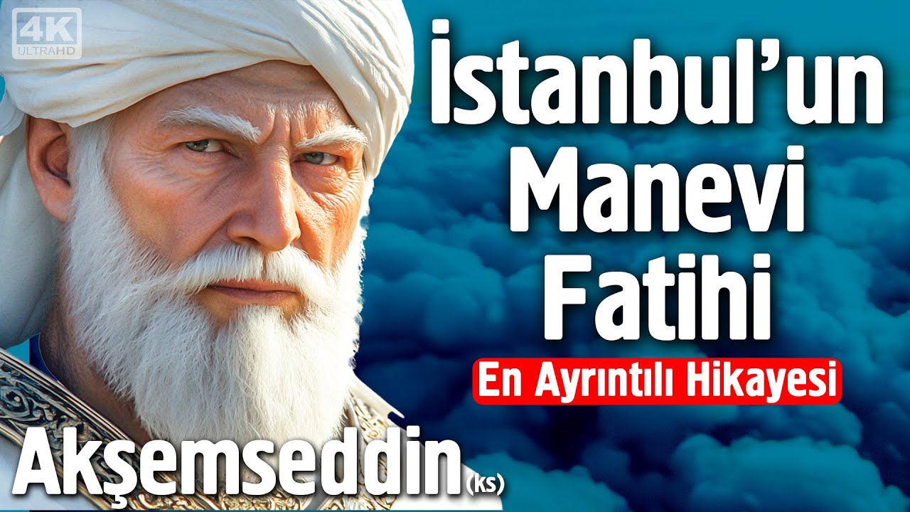İstanbul’un Manevi Fatihi Akşemseddin’in (ks) Sırlarla Dolu Hayat Hikayesi
