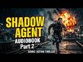 SHADOW AGENT audiobook - part 2 | Fantasy LitRPG Audiobook | Listen Now!