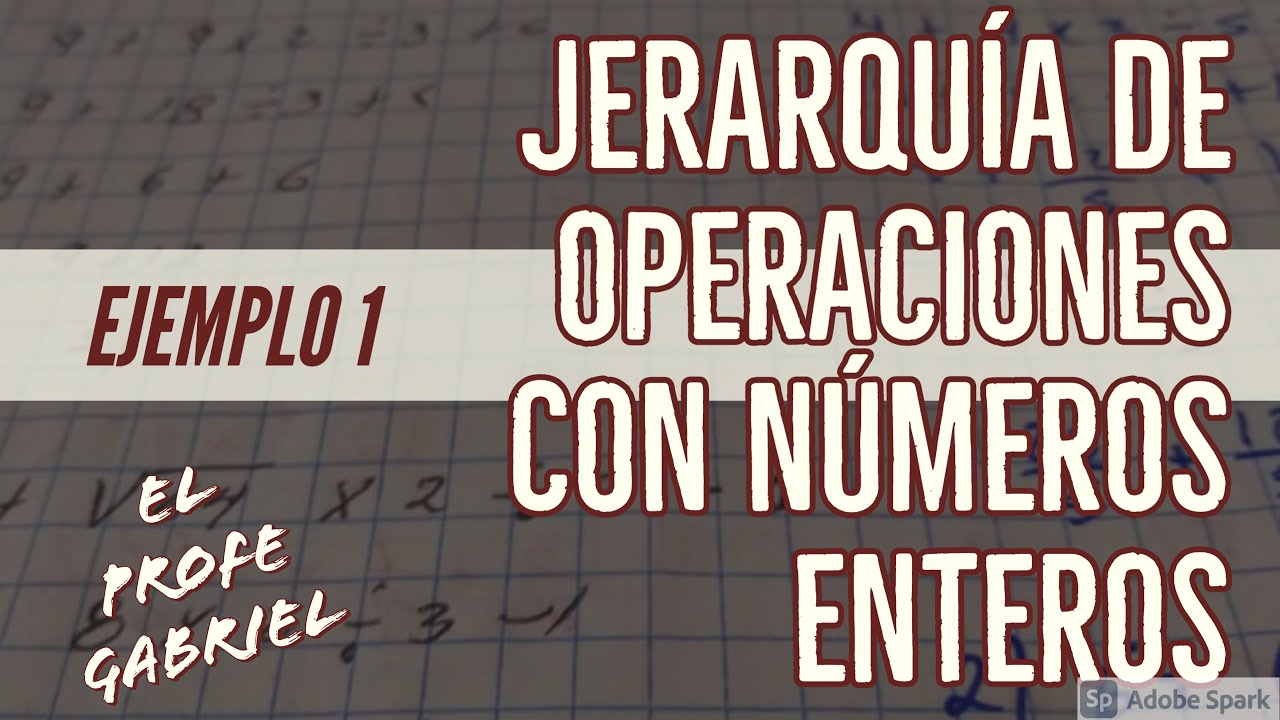 Jerarquía de Operaciones con Números Enteros. Ejemplo1. - YouTube