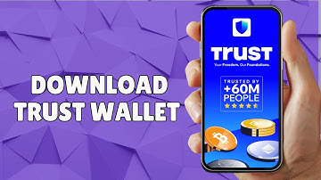 HOW TO DOWNLOAD TRUST WALLET APP
