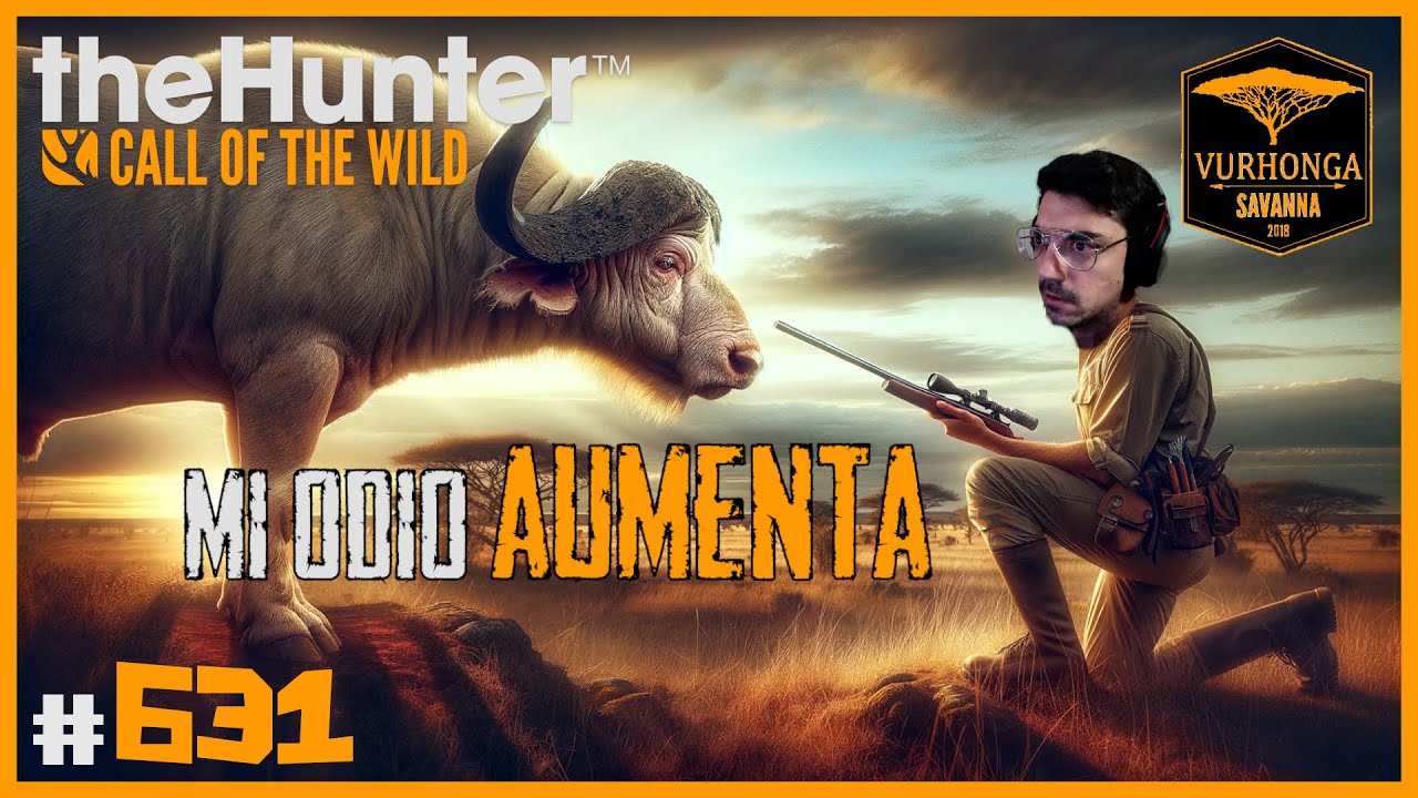 MI ODIO AUMENTA CADA VEZ QUE HAGO CAZA DE BÚFALOS | 🦌theHunter: CotW #631