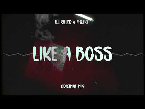 DJ Killer x Majki - Like A Boss