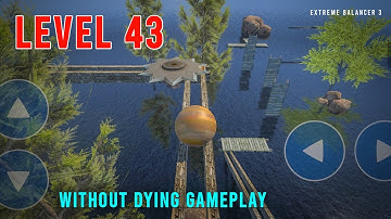 Extreme Balancer 3 Level 43 | Gameplay