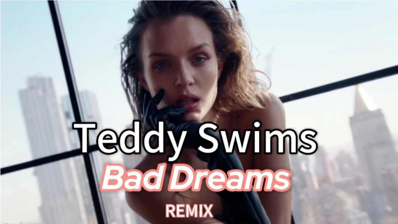 Teddy Swims - Bad Dreams (Dj Dark Remix) #teddyswims #djdark #baddreams Teddy Swims - Bad Dreams (Dj Dark Remix) #teddyswims #djdark #baddreams
