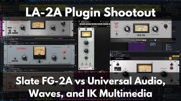 LA-2A Plugin Shootout | The New Slate Digital FG-2A vs Universal Audio, Waves, and IK Multimedia