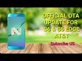 Official nougat ota update for s6  s6 edge att  sstech