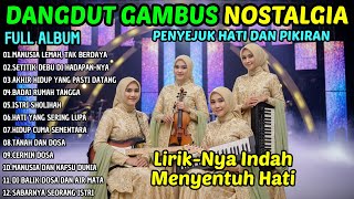 Download Lagu ALBUM DANGDUT RELIGI SEDIH PALING MENGHARUKAN | RENUNGAN NAFSU DUNIA DAN PERJALANAN AKHIRAT MP3 Download Lagu ALBUM DANGDUT RELIGI SEDIH PALING MENGHARUKAN | RENUNGAN NAFSU DUNIA DAN PERJALANAN AKHIRAT MP3