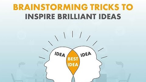 Brainstorming Techniques: How to Innovate in Groups