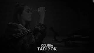 Kolera - Tadı Yok | (Kolera Verse) Resimi