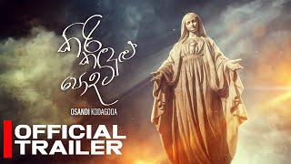 Video thumbnail of "Kiri Kandulu Podata(කිරි කඳුළු පොදට)   Osandi Kodagoda l Official Trailer"