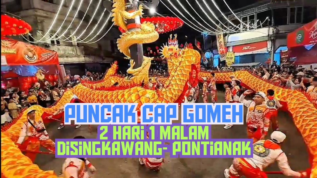 Puncak Cap Go Meh Singkawang-Pontianak.