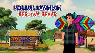 Penjual Layangan Berjiwa Besar, Jangan Curang Lakukanlah Dengan Kejujuran | Animasi Drama, #drama