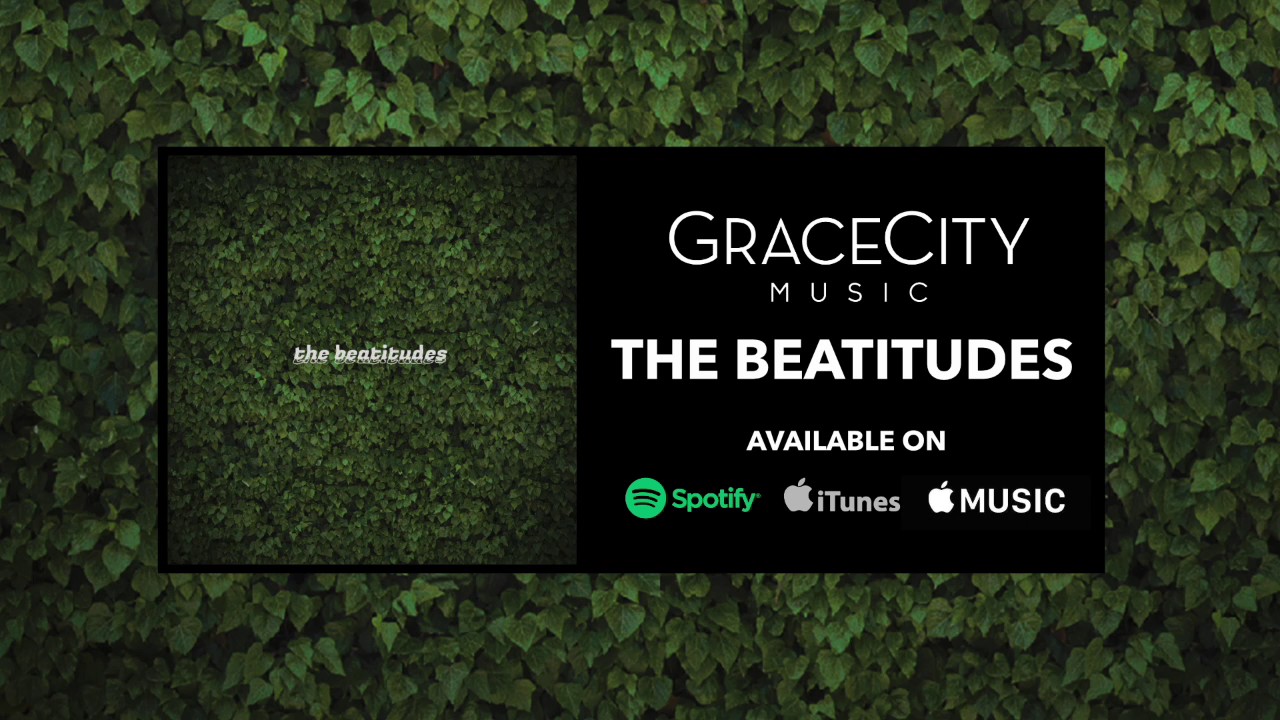 "The Beatitudes" - Grace City (feat. Chase Wagner)