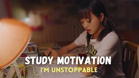 I'm Unstoppable 🔥📚 Cdrama Study Motivation | K Study #cdrama #studymotivation